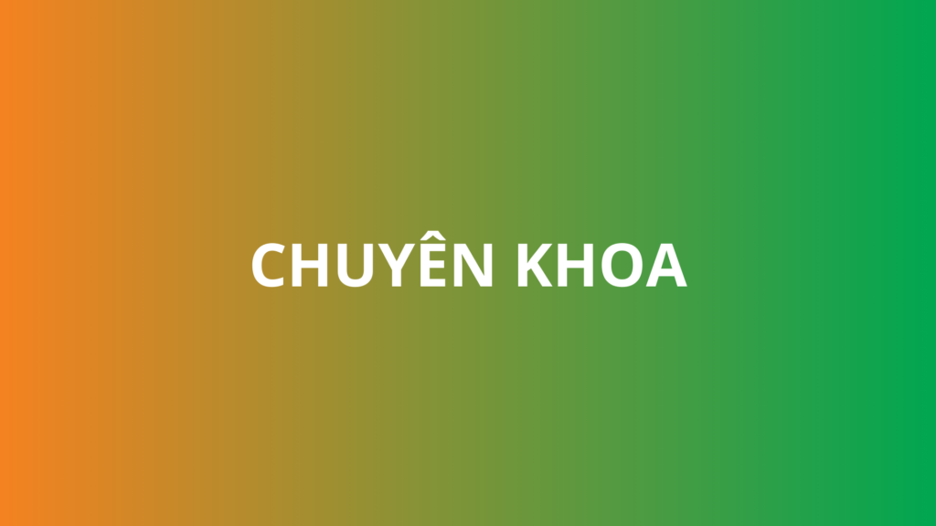 Hình ảnh minh họa danh mục các chuyên khoa y tế